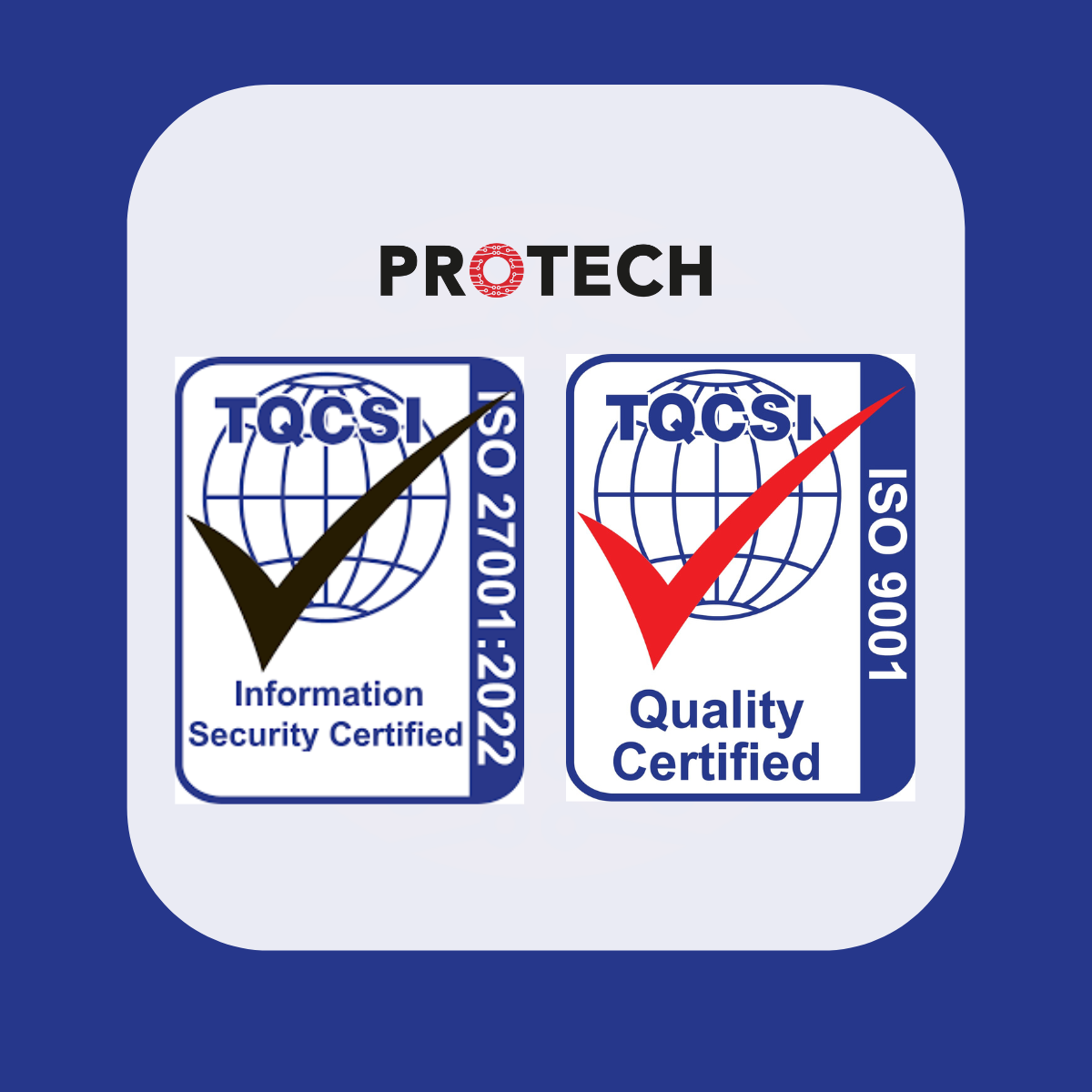 PROTECH Achieves ISO 27001 & 9001 Certification A Testament to Our