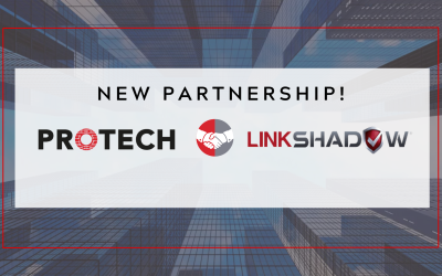 PROTECH is thrilled to announce our new partnership with LinkShadow.